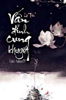 Vấn đỉnh cung khuyết – Lệ Tiêu