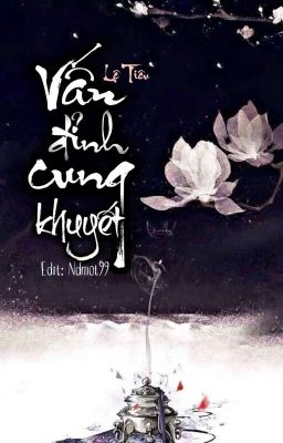 Vấn đỉnh cung khuyết – Lệ Tiêu