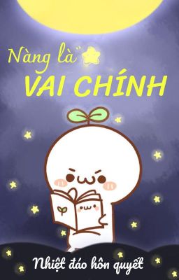 (GL/BHTT) (Hoàn) Nàng là vai chính – Nhiệt đến hôn quyết Poster