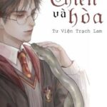 [Harry Potter] Chiến Và Hòa