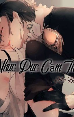 Nhục Dục Cầm Thú CaoH (21+) Poster