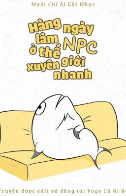 [Edit] Hàng Ngày Làm NPC Ở Thế Giới Xuyên Nhanh – Muội Chỉ Ái Cật Nhục Poster