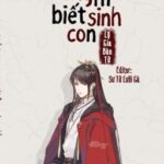 [Post] Nam Thê Xung Hỉ Biết Sinh Con – Lộ Gia Bàn Tử