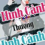 [Hoàn – Đam Mỹ] Hình Cảnh Thượng Hình Cảnh