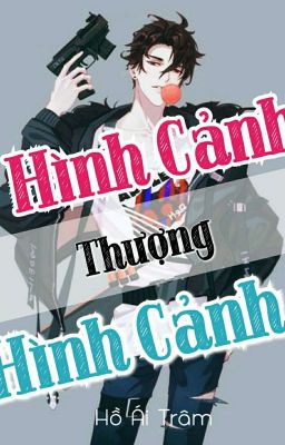 [Hoàn – Đam Mỹ] Hình Cảnh Thượng Hình Cảnh Poster
