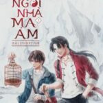 [Edit/Non-cp] Hung trạch bút ký (Những ngôi nhà ma ám) – Nhị Thập Tam