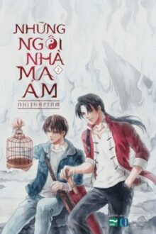 [Edit/Non-cp] Hung trạch bút ký (Những ngôi nhà ma ám) – Nhị Thập Tam