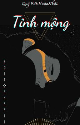 [Hoàn thành] Tỉnh mộng – Quỷ Bút Hoàn Thái Poster
