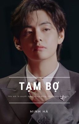 Tạm Bợ | Kim Taehyung [H] [FULL] Poster