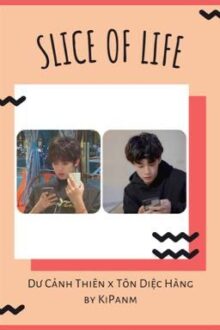 Thiên Hàng | Slice of Life