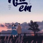 [EDIT – HOÀN] Nhớ Em – Đằng La Vi Chi