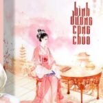 [Edit hoàn] Bình Dương Công Chúa – Thanh Duy
