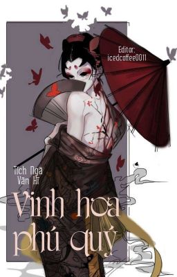 [HOÀN] [EDIT] Xuyên Nhanh: Vinh hoa phú quý – Tích Ngã Vãn Hĩ Poster