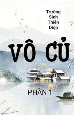 Vô Củ Phần 1- HunhHn786 Poster