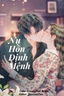 [CaoH- Edit] Nụ Hôn Định Mệnh