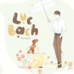 Lục Bạch (Edit~H)