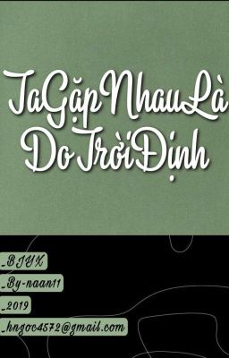 [BJYX] Ta Gặp Nhau Là Do Trời Định Poster
