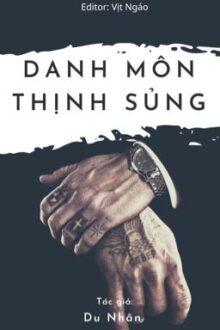 Danh môn thịnh sủng: Quyền thiếu xin chiếu cố