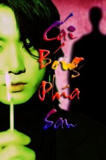 (Hoàn) [TaeKook – 🔞] CÁI BÓNG PHÍA SAU