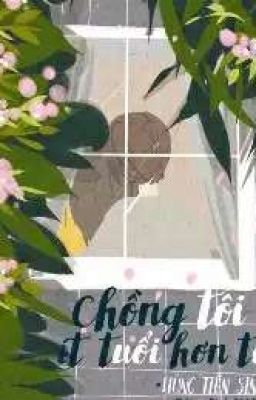 [REUP – Cao H] Chồng Tôi Ít Tuổi Hơn Tôi Poster