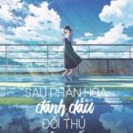 [BHTT – QT] Sau khi phân hóa đánh dấu đối thủ một mất một còn – Cố Phùng