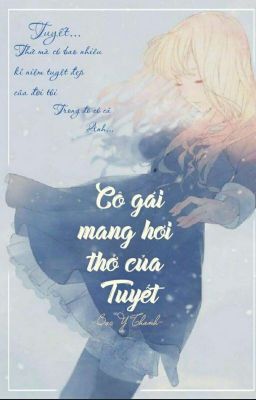 [ĐN KnY] [Hoàn] Cô gái mang hơi thở của Tuyết Poster