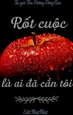 [EDIT HOÀN] Rốt cuộc ai đã cắn tôi Poster