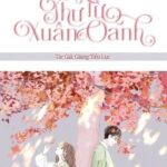 [EDIT/HOÀN] THƯ TỪ XUÂN OANH – GIANG TIỂU LỤC