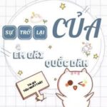 [HOÀN] Sự Trở Lại Của Em Gái Quốc Dân – Tiêu Nhất Thất