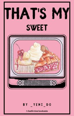 |Social media| |KookMin| That’s my sweet ☑ Poster