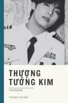 TaeKook – Thượng Tướng Kim
