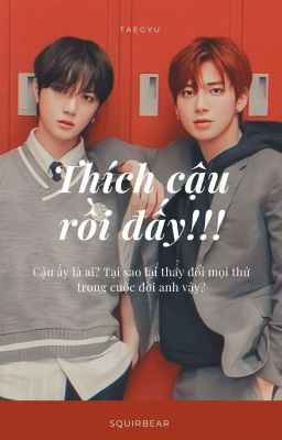 [Taegyu] Thích cậu rồi đấy !! Poster