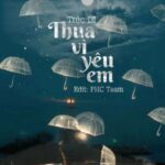 Thua Vì Yêu Em – Trúc Dĩ