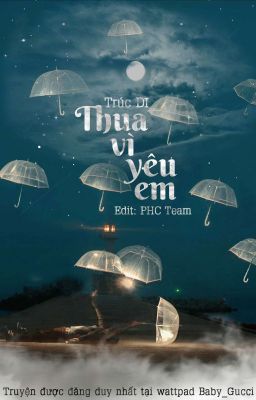 Thua Vì Yêu Em – Trúc Dĩ Poster
