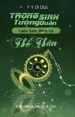 [FULL] Trọng Sinh Tướng Quân Luôn Xem Mình Là Thế Thân Poster
