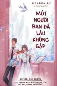 《Hoàn – H》Một người bạn đã lâu không gặp