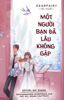 《Hoàn – H》Một người bạn đã lâu không gặp