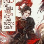 [BHTT – QT] Biến O sau cất giấu nhãi con của Đại Tướng quân – Tiếu Lam