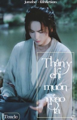 [End] Thần Y Chỉ Muốn Ngao Ta [Diệp Cơ/Tuấn Hạn] – Teade Poster