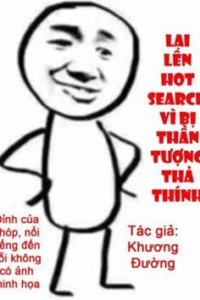 Lại Lên Hotsearch Vì Bị Thần Tượng Thả Thính