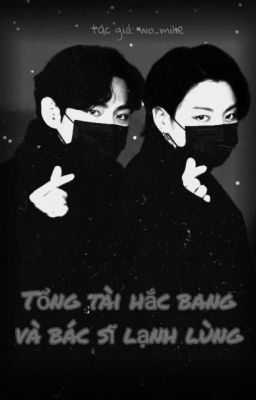 [Vkook – BTS] Tổng tài hắc bang và bác sĩ lạnh lùng. Poster