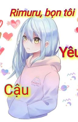 rimuru, bọn tôi yêu cậu / all rimuru ; harem’s rimuru / Poster