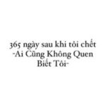 365 ngày sau khi tôi chết