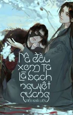 Ma Đầu Xem Ta Là Bạch Nguyệt Quang Poster