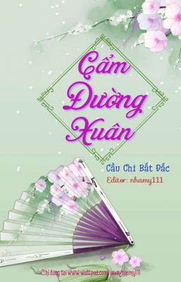 [Cổ đại – Edit] CẨM ĐƯỜNG XUÂN Poster
