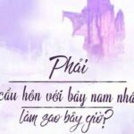 (1-199) Phải cầu hôn với bảy nam nhân, làm sao bây giờ?