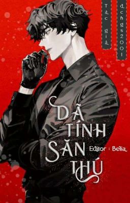 (EDIT) [ABO/CAOH] Dã Tính Săn Thú Poster