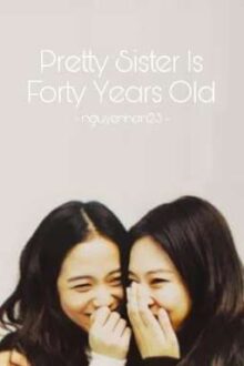 jensoo • chị đẹp tuổi bốn mươi [pretty sister is forty years old]