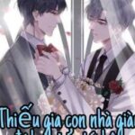 [ĐM] Thiếu gia con nhà giàu đích thực tái hôn rồi!!!