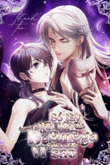 [EDIT/ĐM] Sổ Tay Sinh Tồn Của Bé Omega Giữa Các Vì Sao